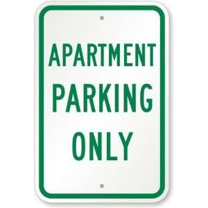  Apartment Parking Only Aluminum Sign, 18 x 12 Office 
