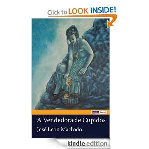 Vendedora de Cupidos (Portuguese Edition) José Leon Machado 