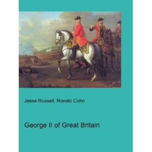 George II of Great Britain Ronald Cohn Jesse Russell  