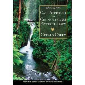By Gerald Corey Case Approach to Counseling and Psychotherapy (with 