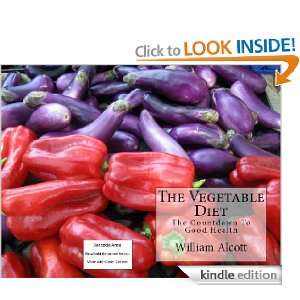 The Vegetable Diet(Annotated) William Alcott  Kindle 