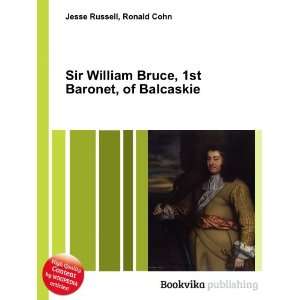  Sir William Bruce, 1st Baronet, of Balcaskie Ronald Cohn 