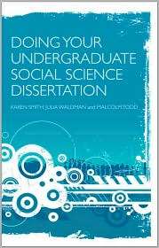 Doing Your Undergraduate Social Science Dissertation A Practical 
