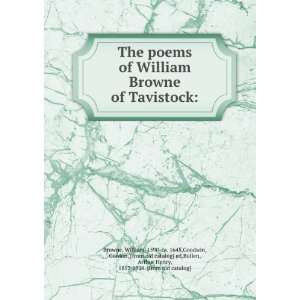 poems of William Browne of Tavistock William, 1590 ca. 1645,Goodwin 
