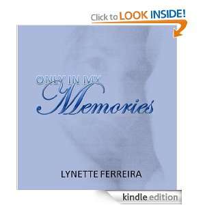 Only in my Memories Lynette Ferreira, Tahné Dobson  