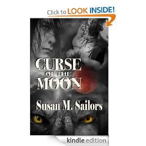Curse of the Moon Susan M Sailors  Kindle Store