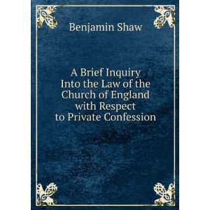  the Law of the Church of England with Respect to Private Confession 