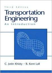 Transportation Engineering An Introduction, (0130335606), C. Jotin 