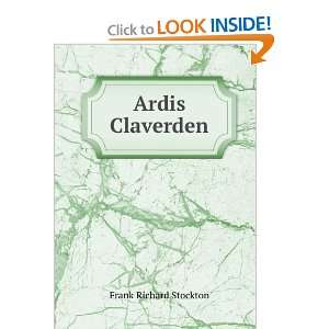  Ardis Claverden Frank Richard Stockton Books