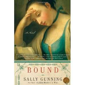  Bound A Novel [Paperback] Sally Gunning Books