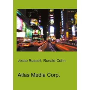 Atlas Media Corp. Ronald Cohn Jesse Russell  Books