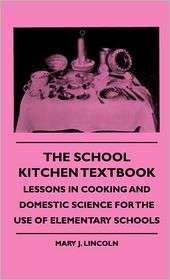 The School Kitchen Textbook   Lessons In Cooking And Domestic Science 