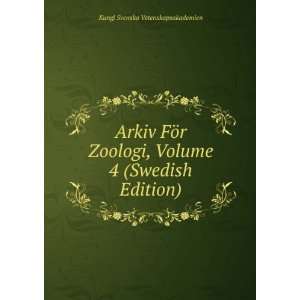  Arkiv FÃ¶r Zoologi, Volume 4 (Swedish Edition) Kungl 