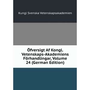   Volume 24 (German Edition) Kungl Svenska Vetenskapsakademien Books