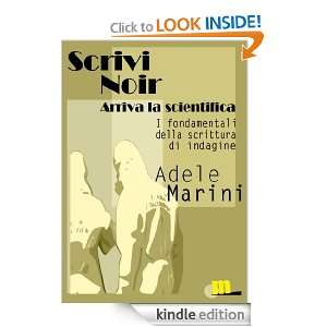 Scrivinoir   Arriva la Scientifica (Italian Edition) Adele Marini 