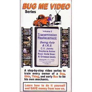  Bug Me Video, Volume 5 Transmission Replacement Rick 