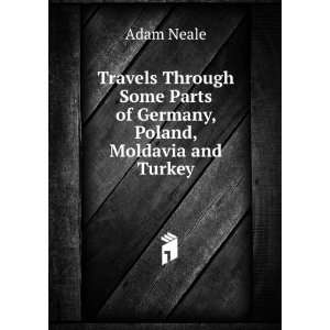  Travels Through Some Parts of Germany, Poland, Moldavia 