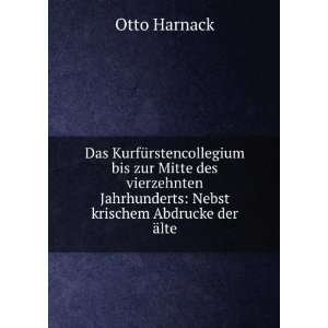   Jahrhunderts Nebst krischem Abdrucke der Ã¤lte Otto Harnack Books