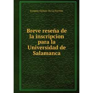   la Universidad de Salamanca JoaquÃ­n GÃ³mez De La Cortina Books