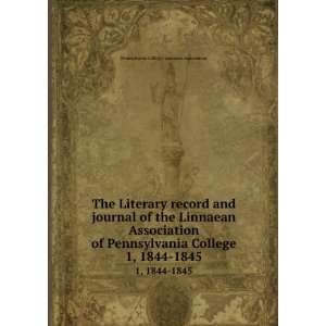 record and journal of the Linnaean Association of Pennsylvania College 