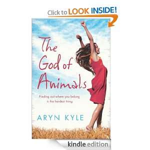 The God Of Animals Aryn Kyle  Kindle Store