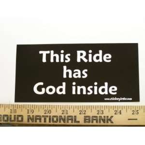  This Ride Has God Inside Christian Bumper Sticker 