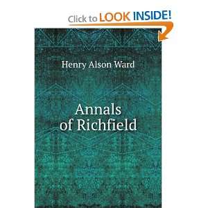  Annals of Richfield Henry Alson Ward Books