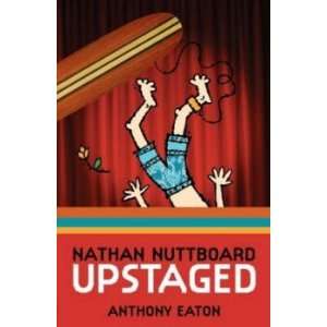  Nathan Nuttboard Upstaged Eaton Anthony Books