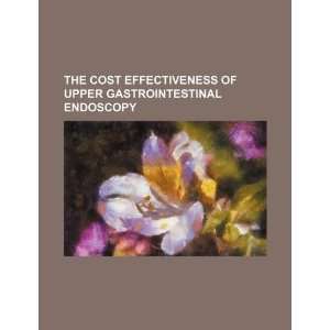  The cost effectiveness of upper gastrointestinal endoscopy 