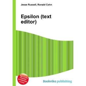  Epsilon (text editor) Ronald Cohn Jesse Russell Books