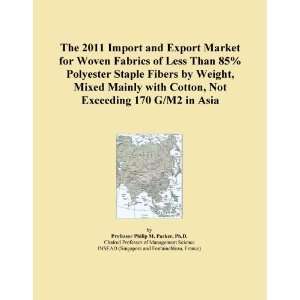 The 2011 Import and Export Market for Woven Fabrics of Less Than 85% 