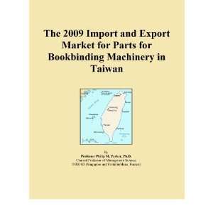   Import and Export Market for Parts for Bookbinding Machinery in Taiwan