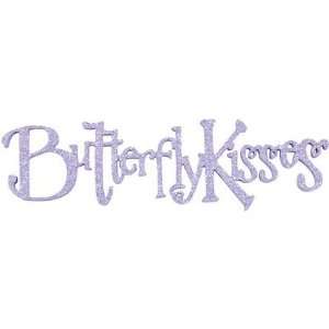   Butterfly Kisses Glitter Wall Word Color Funky Pink