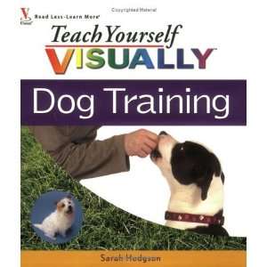   Teach Yourself VISUALLY Dog Training [Paperback] Sarah Hodgson Books