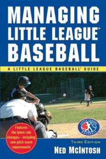   Managing Little League by Ned McIntosh, McGraw Hill 