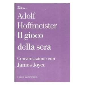   con James Joyce (9788874521098) James Joyce Adolf Hoffmeister Books