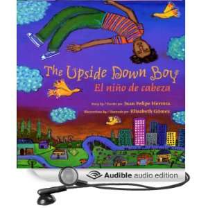  The Upside Down Boy (Audible Audio Edition) Juan Felipe 