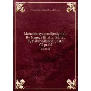   astri. 03 pt.05 Nagesa Bhatta,Bahuvallabha astri PataÃ±jali Books