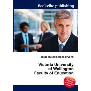 Victoria University of Wellington Faculty of Education Ronald Cohn 