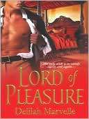   Lord of Pleasure by Delilah Marvelle, Kensington 