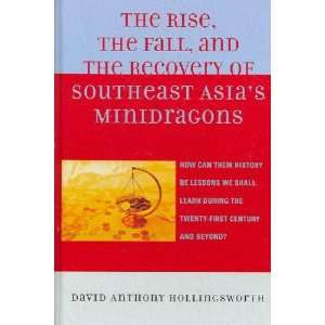   of Southeast Asias Minidragons David Anthony Hollingsworth Books