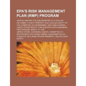  EPAs risk management plan (RMP) program hearing before 
