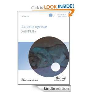 La belle ogresse (French Edition) Joëlle Pétillot  
