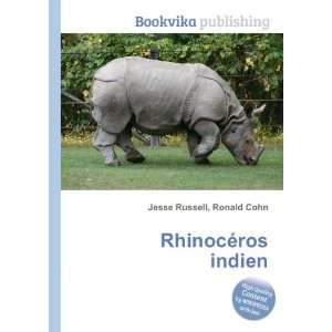  RhinocÃ©ros indien Ronald Cohn Jesse Russell Books
