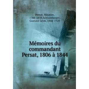   , 1788 1858,Schlumberger, Gustave LÃ©on, 1844 1929 Persat Books