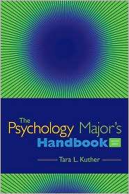 The Psychology Majors Handbook, (0534533876), Tara L. Kuther 