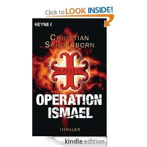 Operation Ismael Thriller (German Edition) Christian Schoenborn 