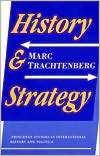 History and Strategy, (0691023433), Marc Trachtenberg, Textbooks 