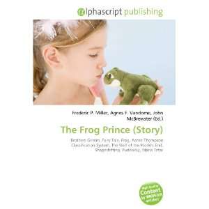  The Frog Prince (Story) (9786132718426) Books