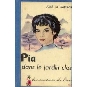  Pia dans le jardin clos La Garenne José Books